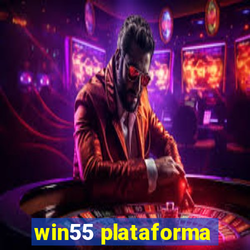 win55 plataforma